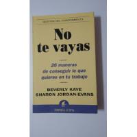 No Te Vayas-b.kaye/s.jordan Evans-ed.empresa Activa-(69) segunda mano  Argentina
