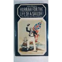 Hurrah For The Life Of A Sailor - John Winton - Michael Jose segunda mano  Argentina