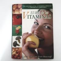 El Libro De Las Vitaminas - Dra. Christina Scott M. (g) segunda mano  Argentina
