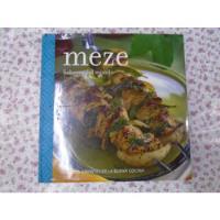 Meze - Sabores Del Mundo - Beverly Le Blanc Love Food Exc!!!, usado segunda mano  Argentina