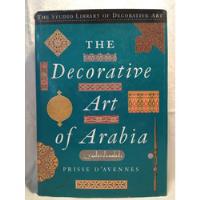 The Decorative Art Of Arabia Prisse D' Avennes Studio B, usado segunda mano  Argentina