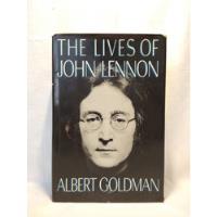 The Lives Of John Lennon - Albert Goldman - Morrow - B segunda mano  Argentina