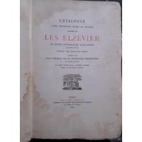 1352. Catalogue  Les Elzevier  , usado segunda mano  Argentina
