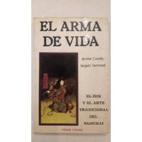 El Arma De Vida - Camilly & Normand - Zen Arte Trad. Samurai segunda mano  Argentina