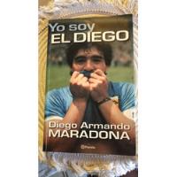  Libro Yo Soy El Diego  - Diego A. Maradona segunda mano  Argentina