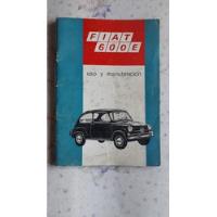 Manual Fiat 600 E Uso Y Manutencion segunda mano  Argentina