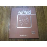 La Cabaña Del Tio Tom - Harriet Brecher Stowe - Ed: Codex segunda mano  Argentina