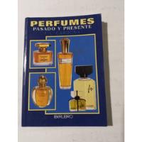Perfumes Pasado Y Presente  F L Cardona Iberlibro  segunda mano  Argentina