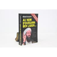 Roland Jacquard Au Nom D Oussama Ben Laden segunda mano  Argentina