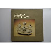 Mexico Y Su Plata Ediciones De Arte Comermex             C70 segunda mano  Argentina