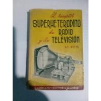 Usado, El Receptor Superheterodino De Radio Y De Television segunda mano  Argentina