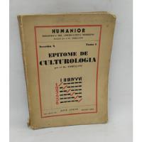 Libro Epitome De Culturologia Tomo 1 Humanoir Imbelloni , usado segunda mano  Argentina