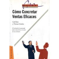 Carl Zaiss Y Thomas Gordon - Como Concretar Ventas Eficaces segunda mano  Argentina