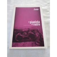 Libro El Pianista Sin Rostro, Christian Grenier. Ed. Cántaro segunda mano  Argentina