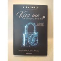 Usado, Kiss Me Love Me Kira Shell Roca Editorial segunda mano  Argentina