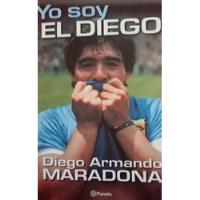 Yo Soy El Diego Diego Armando Maradona segunda mano  Argentina
