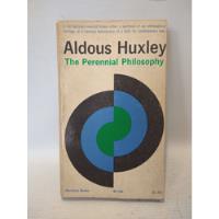 The Perennial Philosophy Aldous Huxley Meridian segunda mano  Argentina
