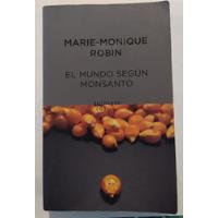 El Mundo Según Monsanto - Monique Robin, usado segunda mano  Argentina
