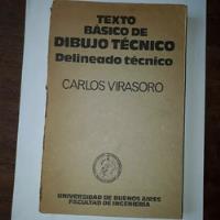Texto Básico De Dibujo Técnico - Delineado Técnico Virasoro segunda mano  Argentina