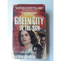 Barbara Wood: Green City In The Sun, usado segunda mano  Argentina
