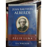 Juan Bautista Alberdi - Félix Luna - Editorial La Nación segunda mano  Argentina