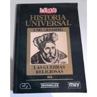 Historia Universal : Las Guerras Religiosas - Carl Grimberg segunda mano  Argentina