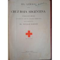  Cruz Roja Argentina Pub Oficial 1932 Nicolas Lozano, usado segunda mano  Argentina