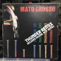 Mato Grosso  Thunder (remix) Vinilo Maxi 12'' Italia Hit !!, usado segunda mano  Argentina