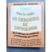 50 Ejercicios De Sofrologia Para La Mujer Jean-luc Adouin segunda mano  Argentina