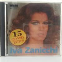 Iva Zanicchi - 15 Grandes Exitos - Cd - Ex segunda mano  Argentina