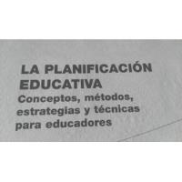 La Planificacion Educativa Ezequiel Ander Egg segunda mano  Argentina