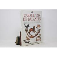 Caballitos De Balancín - Guía Del Coleccionista, usado segunda mano  Argentina