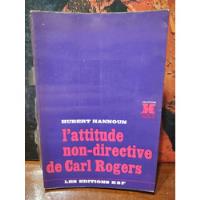 Usado, L Attitude Non Directive De Carl Rogers (francés) - Hannoun  segunda mano  Argentina