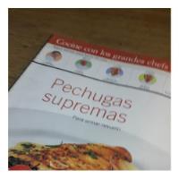 Recetas Cocina Con Los Grandes Chefs Pechugas Supremas 21 segunda mano  Argentina
