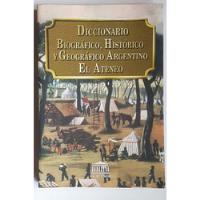 Usado, Diccionario Biográfico, Histórico Y Geográfico Argentino segunda mano  Argentina