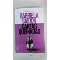 Cartas Quemadas - Gabriela Saidon - Ed. Galerna segunda mano  Argentina