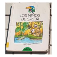 Los Niños De Cristal De Carlos Puerto. Editorial Edebe., usado segunda mano  Argentina