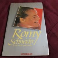 Romy Schneider, Una Vida Quemada, F. Arnould Y F. Gerber, usado segunda mano  Argentina