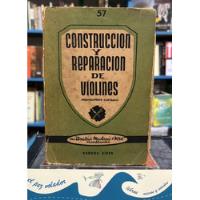 Usado, Construcción Y Reparación De Violines - Libro segunda mano  Argentina
