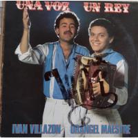 Ivan Villazon,orangel Maestre - Una Voz Un Rey - Vallenato segunda mano  Argentina