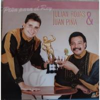 Julian Rojas & Juan Piña - Piña Para El Rey-vinilo Vallenato segunda mano  Argentina