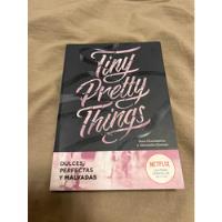 Tiny Pretty Things - Libro Físico - Serie De Netflix, usado segunda mano  Argentina