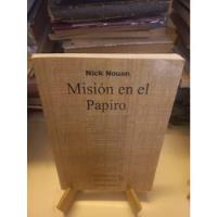 Misión En El Papiro - Nick Nouan segunda mano  Argentina