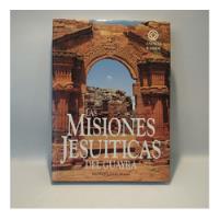  Misiones Jesuíticas Del Guayrá Icomos Unesco Manrique Zago segunda mano  Argentina