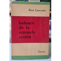Balance De La Segunda Sesión - René Laurentin - Taurus segunda mano  Argentina