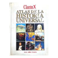 Atlas De La Historia Universal - Clarín ( Enciclopedia ) segunda mano  Argentina