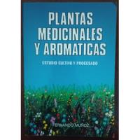 Plantas Medicinales Y Aromaticas - Fernando Muñoz segunda mano  Argentina