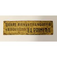Antiguo Cartel Chapa De Tranquera Seguros La Primera  segunda mano  Argentina