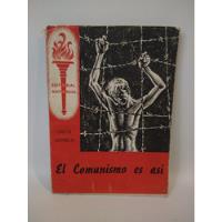 El Comunismo Es Asi Akim Akimich Antorcha segunda mano  Argentina