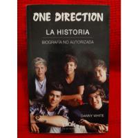 One Direction La Historia - Danny White , usado segunda mano  Argentina